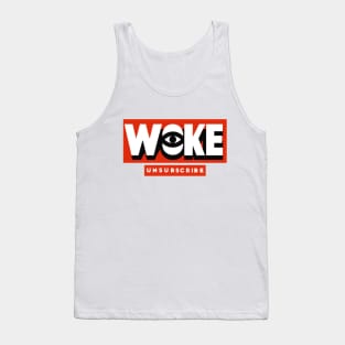 Woke Unsubscribe Tank Top